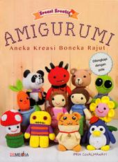 Amigurumi: Aneka Kreasi Boneka Rajut
